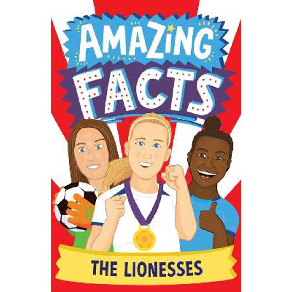 The Lionesses (Amazing Facts Every Kid Needs to Know) (Paperback) - Rebecca Lewis-Oakes